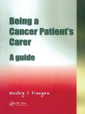 cover image of Being a Cancer Patient's Carer